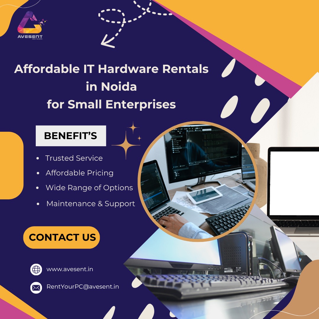 Affordable IT Hardware Rentals in Noida for Small Enterprises